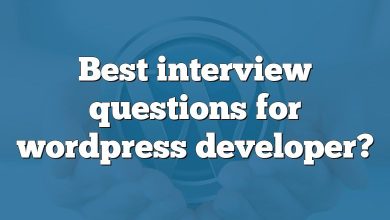Best interview questions for wordpress developer?