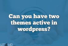 Can you have two themes active in wordpress?
