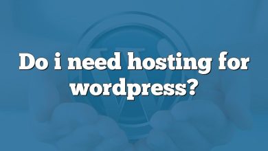 Do i need hosting for wordpress?