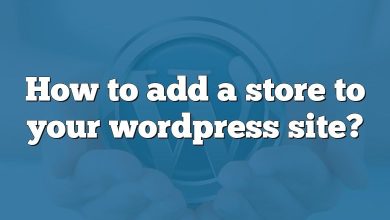 How to add a store to your wordpress site?