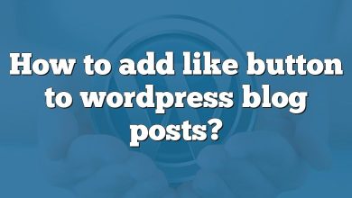 How to add like button to wordpress blog posts?