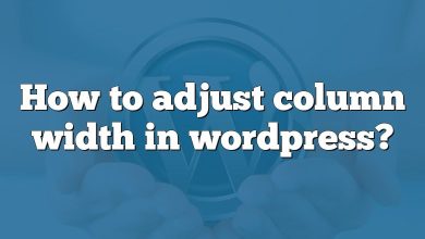 How to adjust column width in wordpress?