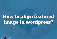 How to align featured image in wordpress?