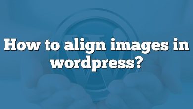 How to align images in wordpress?