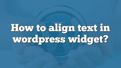 How to align text in wordpress widget?