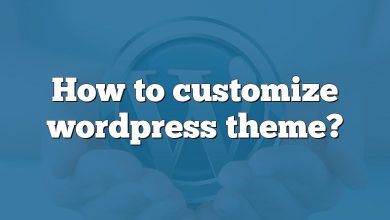 How to customize wordpress theme?