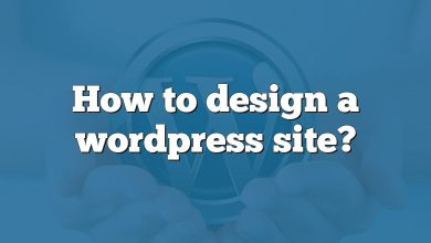 How to design a wordpress site?