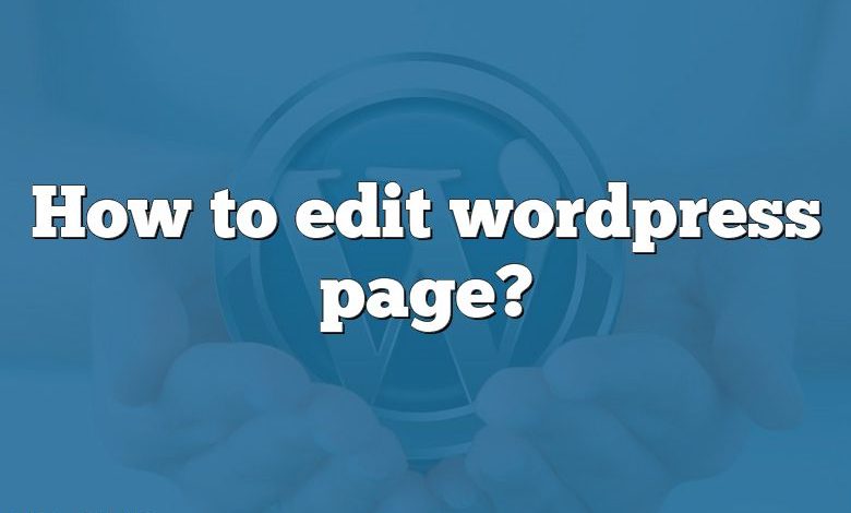 How to edit wordpress page?