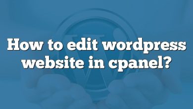 How to edit wordpress website in cpanel?