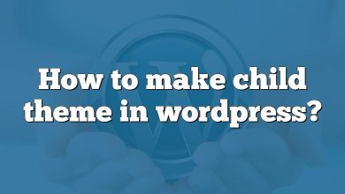 How to make child theme in wordpress?
