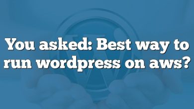 You asked: Best way to run wordpress on aws?