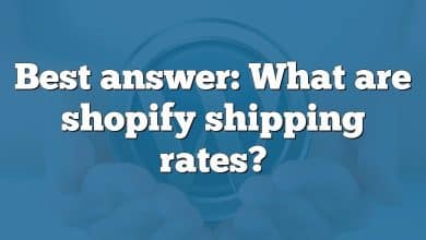 Best answer: What are shopify shipping rates?
