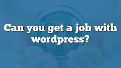 Can you get a job with wordpress?