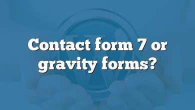 Contact form 7 or gravity forms?