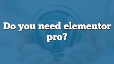 Do you need elementor pro?