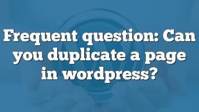 Frequent question: Can you duplicate a page in wordpress?