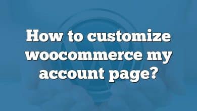 How to customize woocommerce my account page?