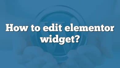 How to edit elementor widget?
