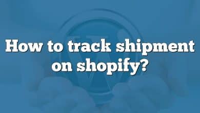 How to track shipment on shopify?
