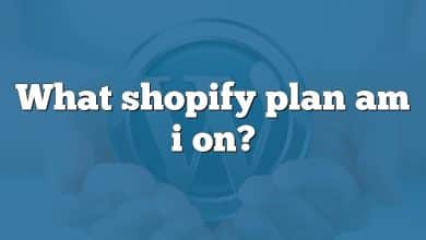 What shopify plan am i on?