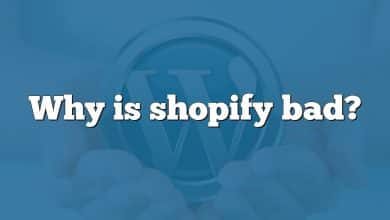 Why is shopify bad?