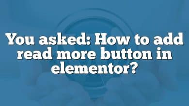 You asked: How to add read more button in elementor?