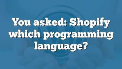 You asked: Shopify which programming language?