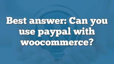 Best answer: Can you use paypal with woocommerce?