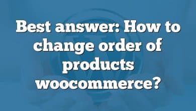Best answer: How to change order of products woocommerce?