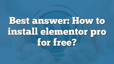 Best answer: How to install elementor pro for free?