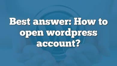 Best answer: How to open wordpress account?