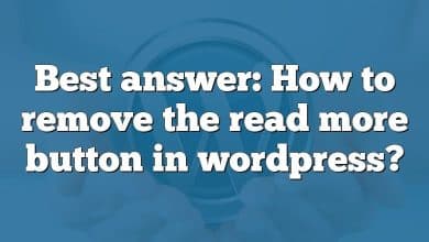Best answer: How to remove the read more button in wordpress?