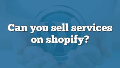 Can you sell services on shopify?