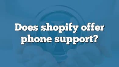 Does shopify offer phone support?