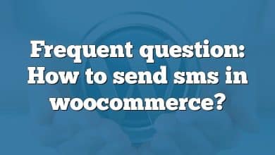 Frequent question: How to send sms in woocommerce?