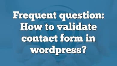 Frequent question: How to validate contact form in wordpress?