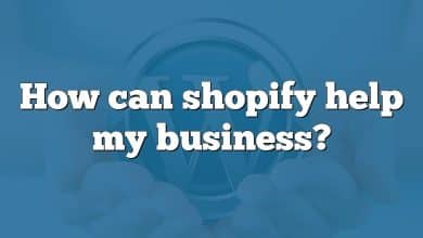 How can shopify help my business?