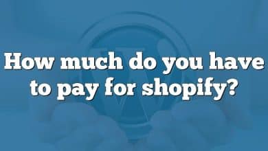 How much do you have to pay for shopify?