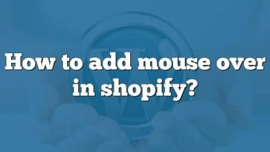How to add mouse over in shopify?