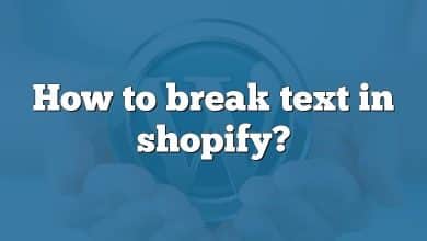 How to break text in shopify?