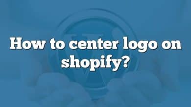 How to center logo on shopify?