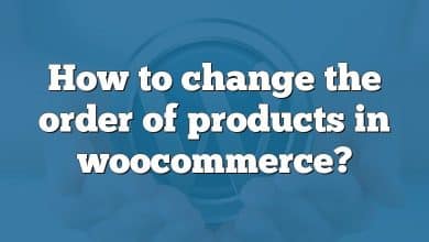 How to change the order of products in woocommerce?
