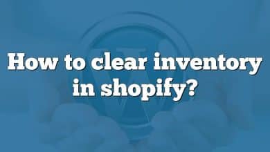 How to clear inventory in shopify?