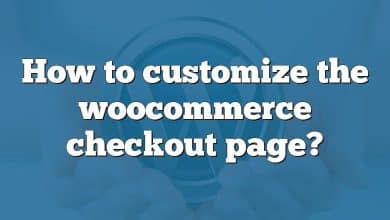How to customize the woocommerce checkout page?