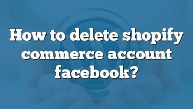 How to delete shopify commerce account facebook?