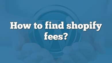 How to find shopify fees?