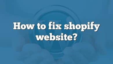 How to fix shopify website?