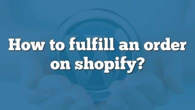 How to fulfill an order on shopify?
