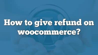 How to give refund on woocommerce?