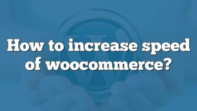 How to increase speed of woocommerce?